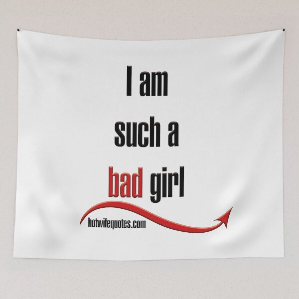 Item preview, I am such a bad girl designed and sold by hotwifequotes.