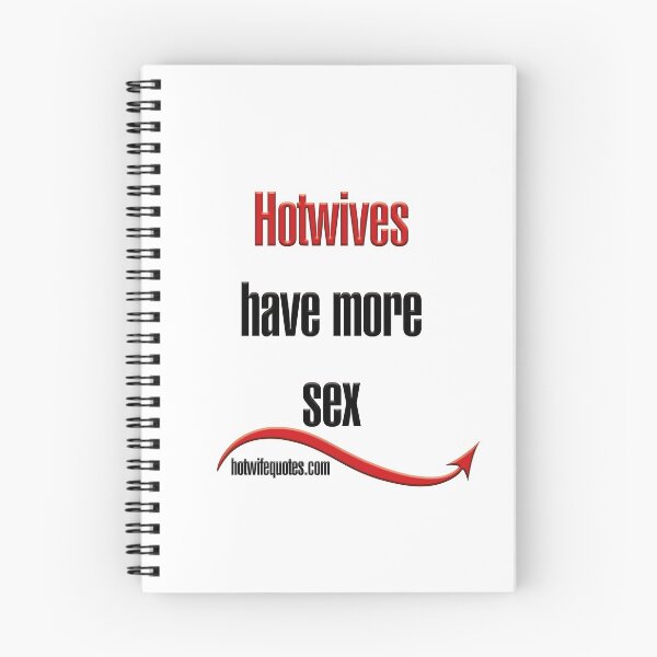 Item preview, Hotwives have more sex designed and sold by hotwifequotes.