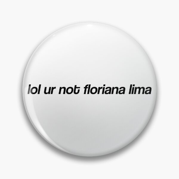Item preview, lol ur not floriana lima designed and sold by dom e..