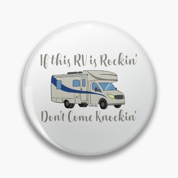 Item preview, If This RV Is Rockin' Don’t Come Knockin' designed and sold by Dan66.