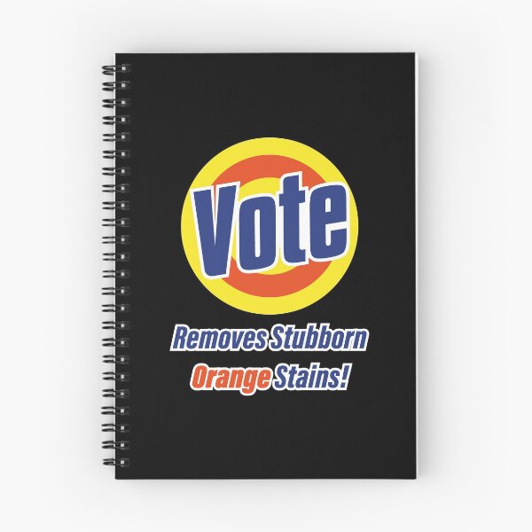 Item preview, Vote Removes Stubborn Orange Stains Vote or die  designed and sold by Funny-Vintage.