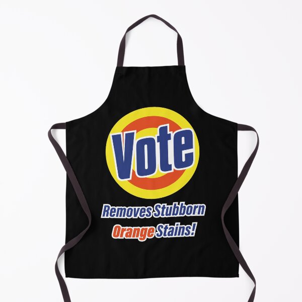 Item preview, Vote Removes Stubborn Orange Stains Vote or die designed and sold by Funny-Vintage.