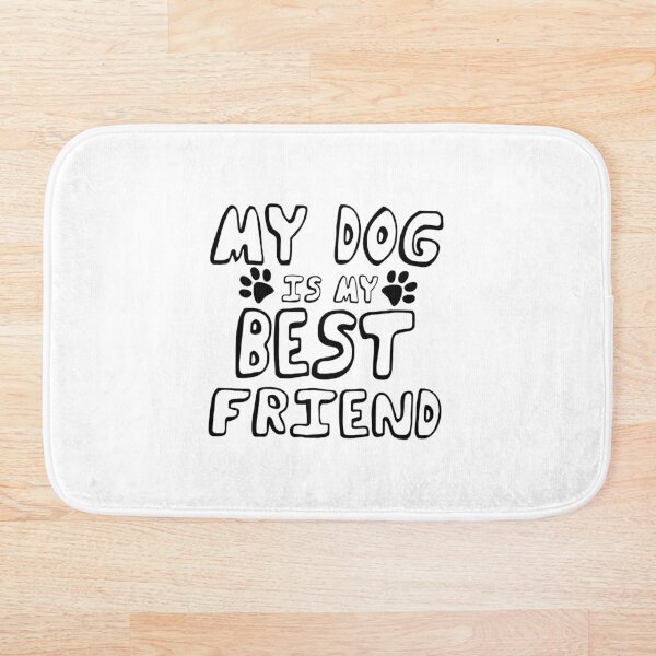 Item preview, My Dog Is My Best Friend designed and sold by eva8designs.