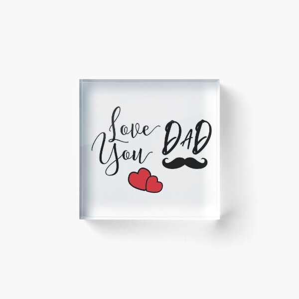Item preview, Love you Dad designed and sold by Soumita.