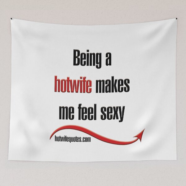 Item preview, Being a hotwife makes me feel sexy designed and sold by hotwifequotes.