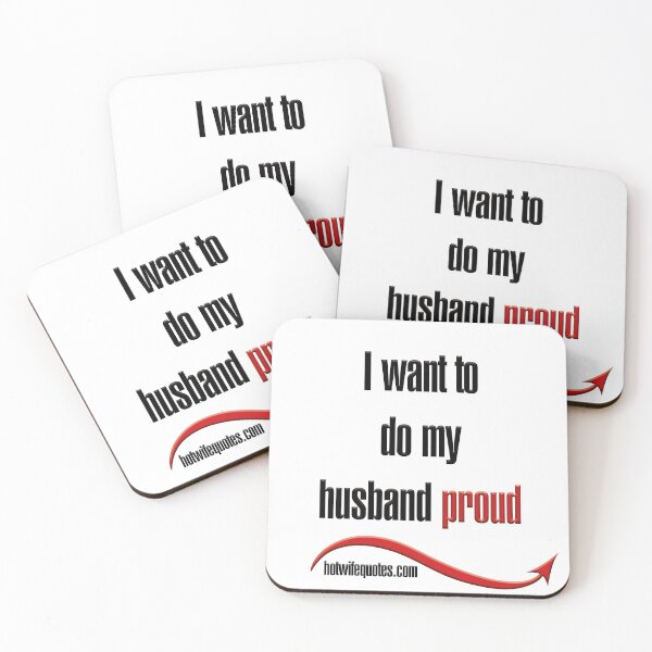 Item preview, I want to do my husband proud designed and sold by hotwifequotes.