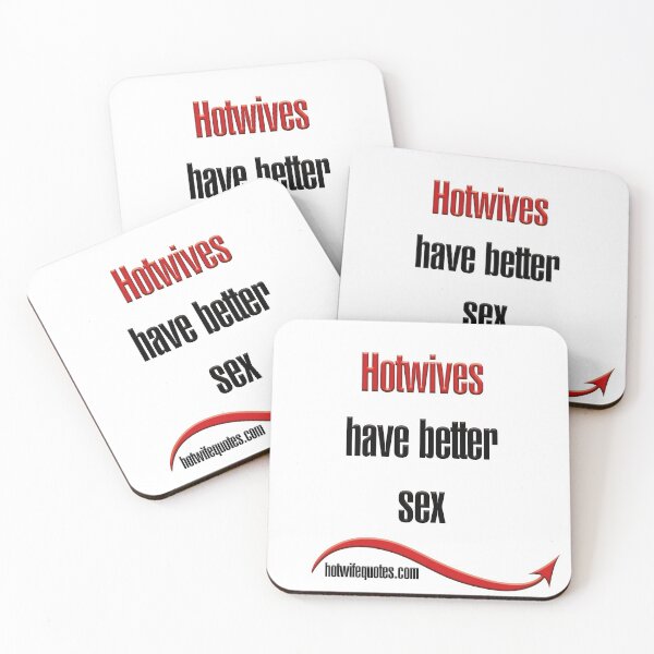 Item preview, Hotwives have better sex designed and sold by hotwifequotes.