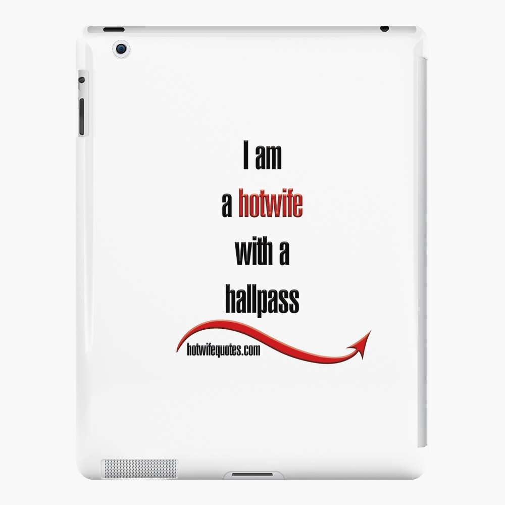 I am a hotwife with a hallpass