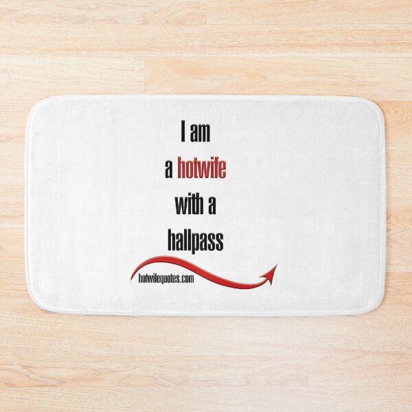 Artikelvorschau, I am a hotwife with a hallpass entworfen und verkauft von hotwifequotes.