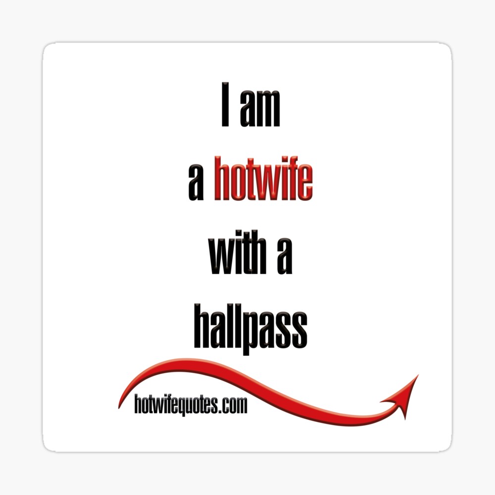 I am a hotwife with a hallpass | Poster