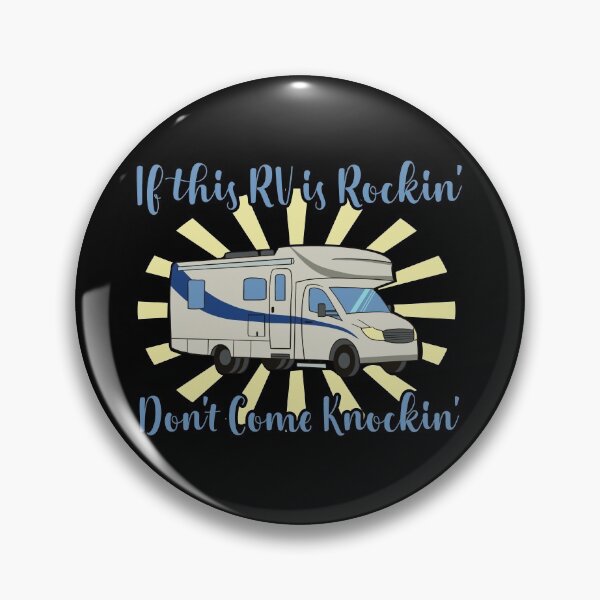 Item preview, If This RV Is Rockin' Don’t Come Knockin' designed and sold by Dan66.