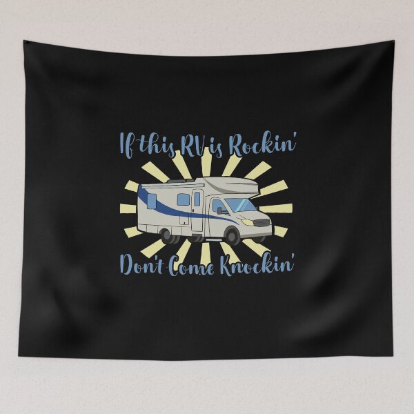 Item preview, If This RV Is Rockin' Don’t Come Knockin' designed and sold by Dan66.