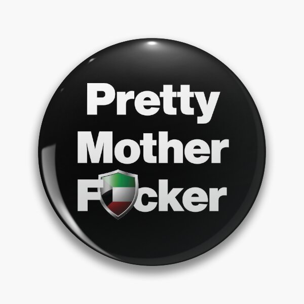 Item preview, I am a Pretty Mother Focker from Kuwait designed and sold by HelloFromAja.