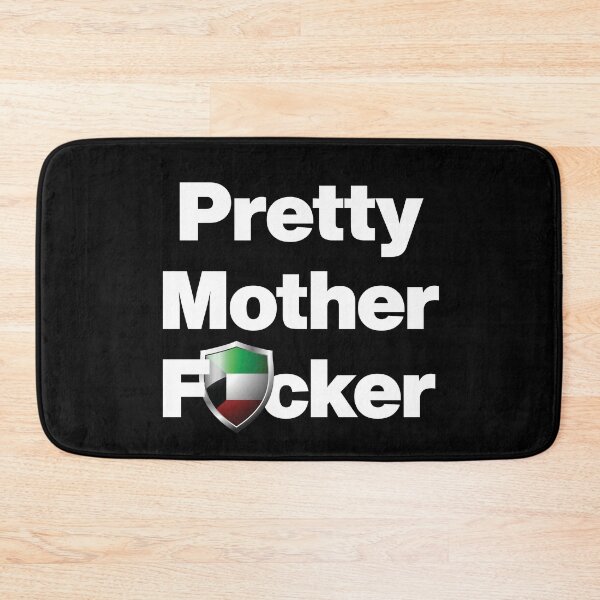 Item preview, I am a Pretty Mother Focker from Kuwait designed and sold by HelloFromAja.