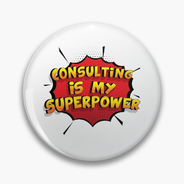 Item preview, Consulting is my Superpower Funny Design Consulting Gift designed and sold by Custom365.