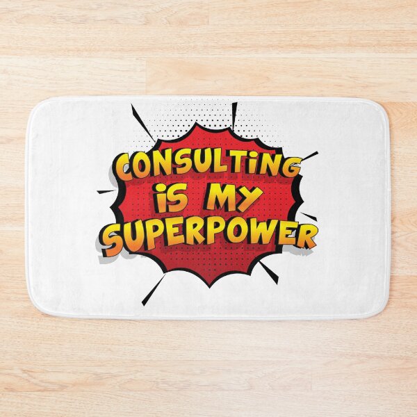 Item preview, Consulting is my Superpower Funny Design Consulting Gift designed and sold by Custom365.