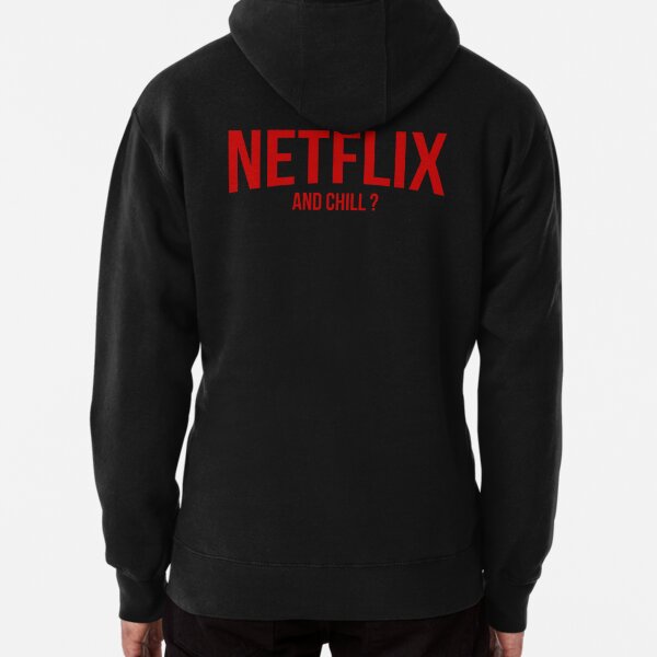 Netflix chill sale hoodie