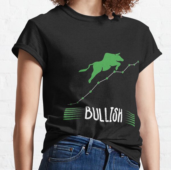 Funny Trading Gift for bullish traders T-shirt Camiseta clásica