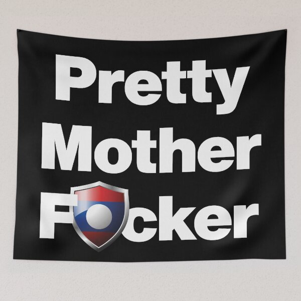 Item preview, I am a Pretty Mother Focker from Laos designed and sold by HelloFromAja.