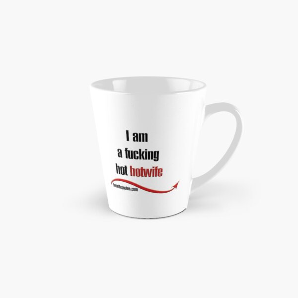 Item preview, I am a fucking hot hotwife designed and sold by hotwifequotes.