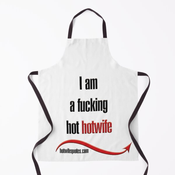 Item preview, I am a fucking hot hotwife designed and sold by hotwifequotes.