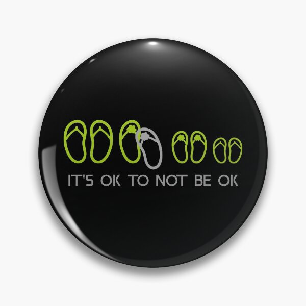 Item preview, Its OK To Not Be OK Flip Flops designed and sold by beachchic.