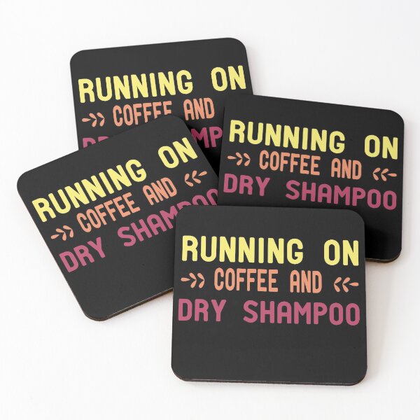 Item preview, Running On Coffee And Dry Shampoo designed and sold by ZAstore.