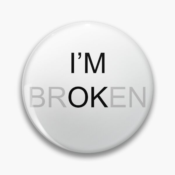 Item preview, I'm OK / I'm Broken designed and sold by Pukhlyando.