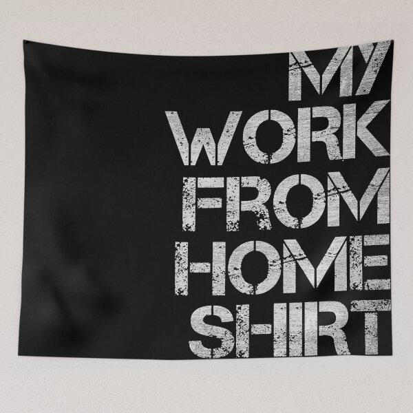 Item preview, Work From Home designed and sold by Zerasu.