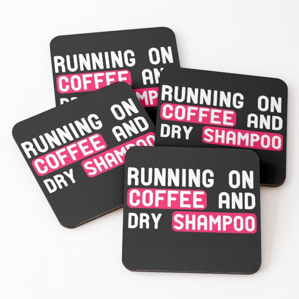 Item preview, Running On Coffee And Dry Shampoo designed and sold by ZAstore.