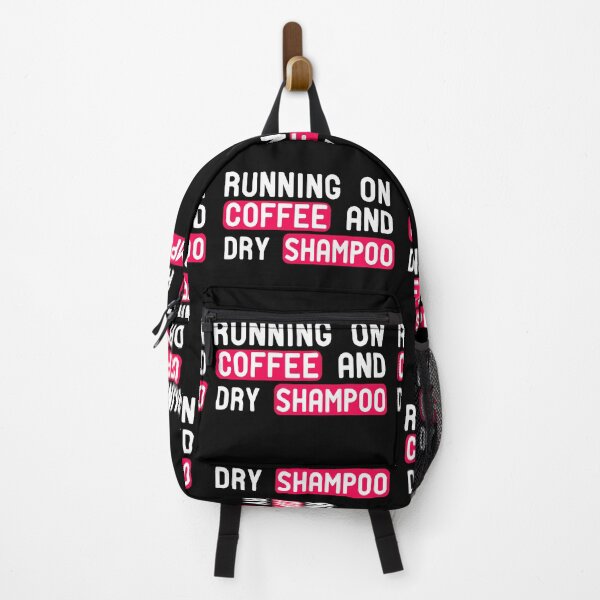 Item preview, Running On Coffee And Dry Shampoo designed and sold by ZAstore.