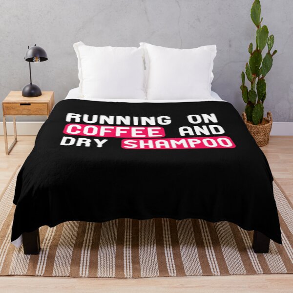Item preview, Running On Coffee And Dry Shampoo designed and sold by ZAstore.