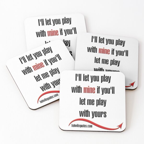 Item preview, I'll let you play with mine if you'll let me play with yours designed and sold by hotwifequotes.
