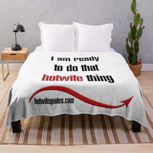 Item preview, I am ready to do that hotwife thing designed and sold by hotwifequotes.