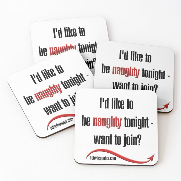 Item preview, I'd like to be naughty tonight - want to join? designed and sold by hotwifequotes.
