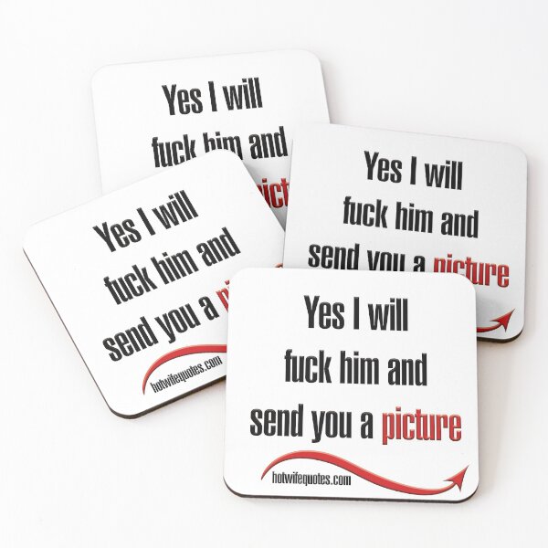 Item preview, Yes I will fuck him and send you a picture designed and sold by hotwifequotes.