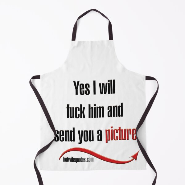 Item preview, Yes I will fuck him and send you a picture designed and sold by hotwifequotes.