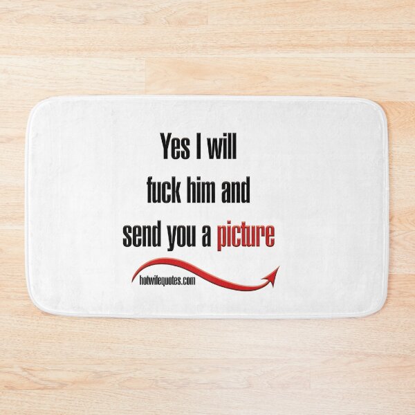 Item preview, Sí, lo follaré y te enviaré una foto designed and sold by hotwifequotes.