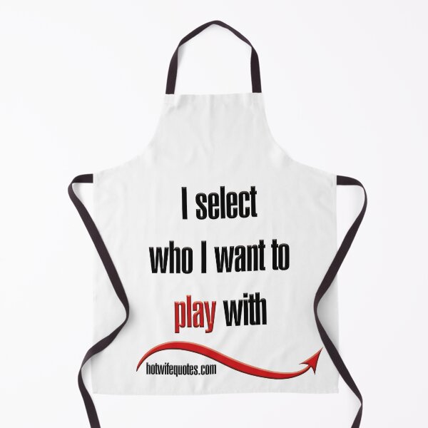 Item preview, I select who I want to play with designed and sold by hotwifequotes.