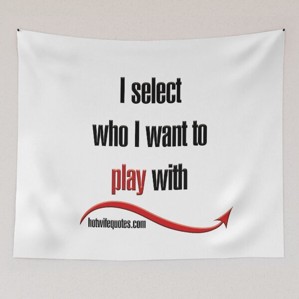 Item preview, I select who I want to play with designed and sold by hotwifequotes.