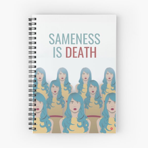 Item preview, Sameness is death designed and sold by -LMF-.