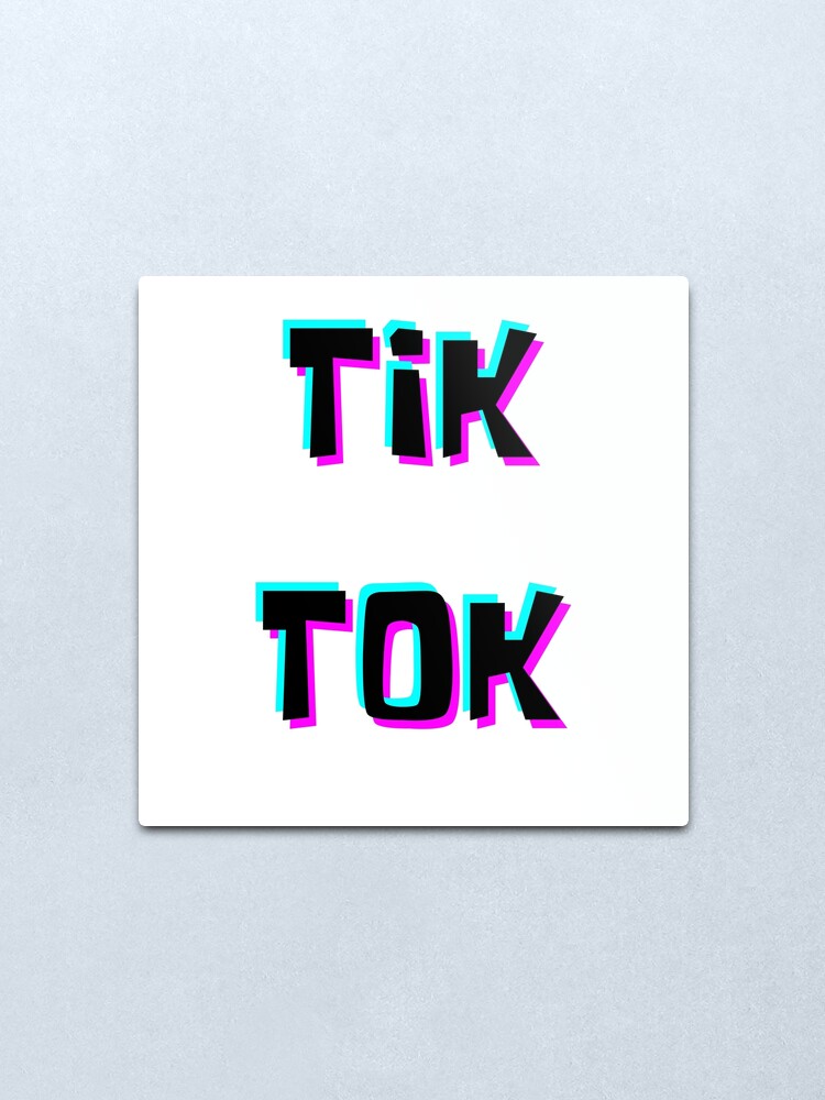 Tik Tok 3d Metal Print By Volodymyry Redbubble