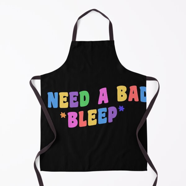 Item preview, I need a bad bleep designed and sold by Alaadin Bendali Braham.