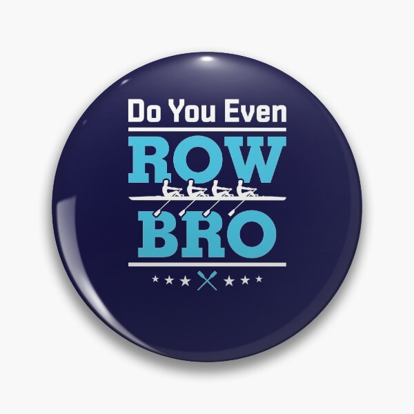 Item preview, Rowing Crew Team Do You Even Row Bro designed and sold by jaygo.