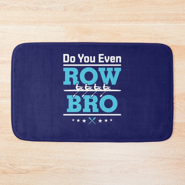 Item preview, Rowing Crew Team Do You Even Row Bro designed and sold by jaygo.