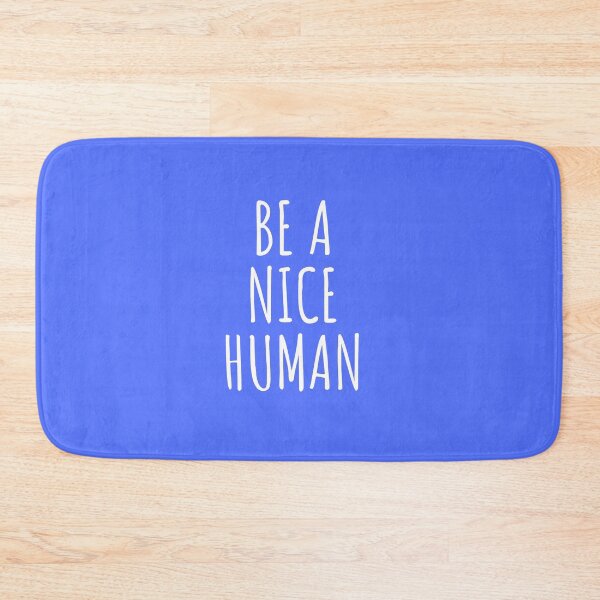 Item preview, BE A NICE HUMAN designed and sold by lifeisgood1.