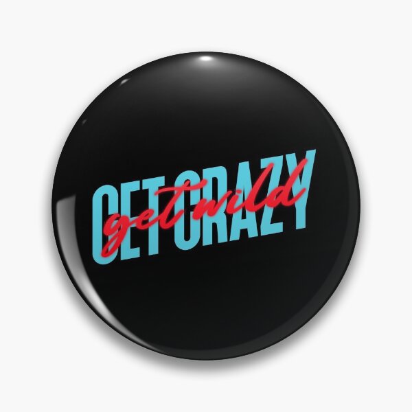 Item preview, Get Crazy Get Wild designed and sold by MoonsmileProd.