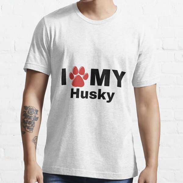 i love my husky shirt