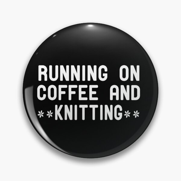 Item preview, Running On Coffee And Knitting designed and sold by ZAstore.