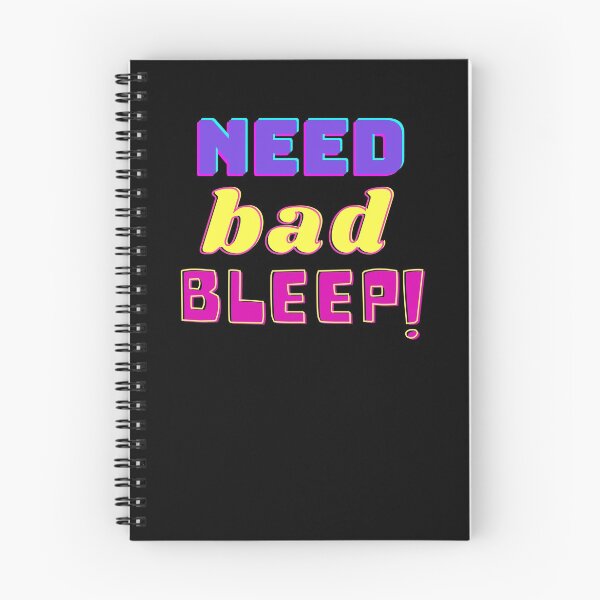 Item preview, Need Bad Bleep designed and sold by razvigod.